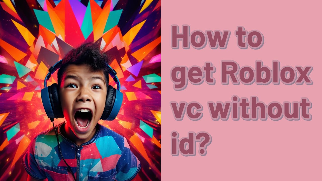 How to get Roblox vc without id? YouTube