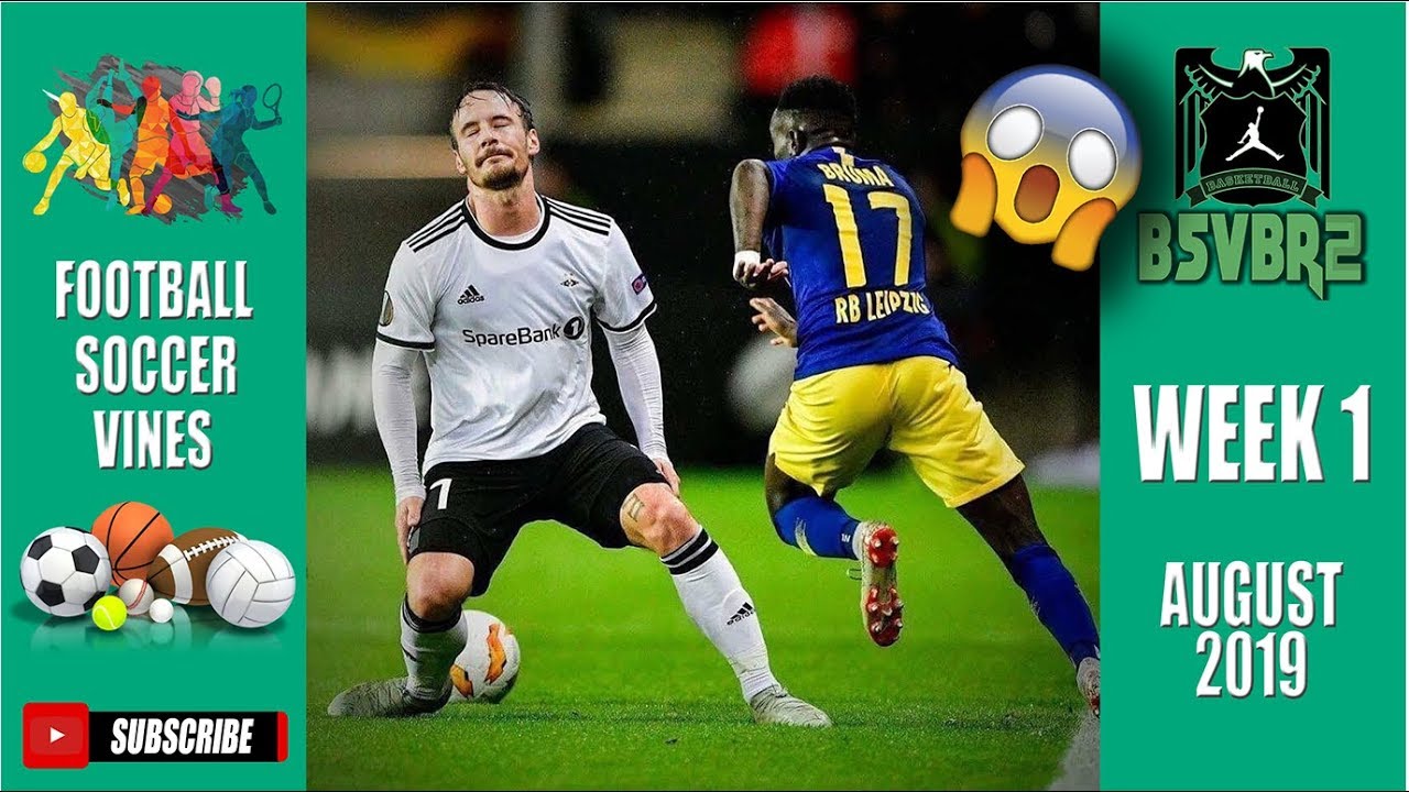 NEW The Best Football Soccer Vines of August 2019 Goals l ...