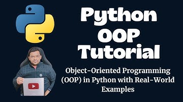 Python OOP Full Tutorial | Object-Oriented Programming (OOP) in Python with Real-World Examples
