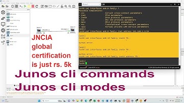JNCIA day2 JUNOS CLI and CLI modes | Junos JN0 105 Certification course