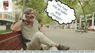 SNF Trust vs Pre-Need: Save 60% on your funeral!