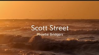 Lirik Lagu | Scott Street - Phoebe Bridgers