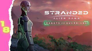 New Storage Room | Stranded: Alien Dawn - Robots and Guardians Part 18