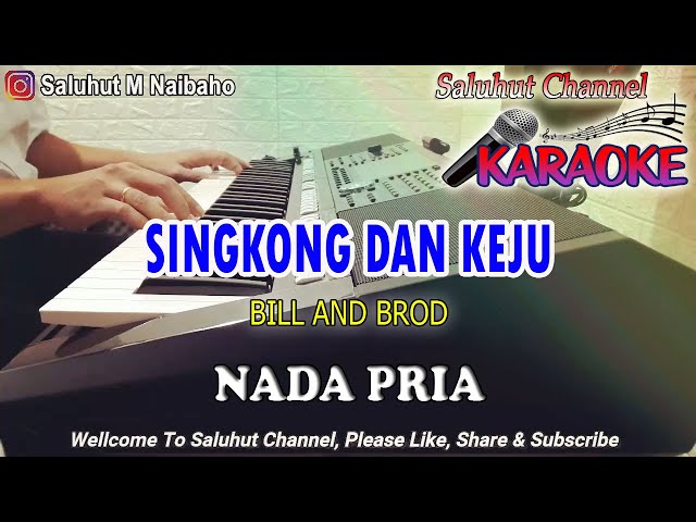 SINGKONG DAN KEJU ll KARAOKE NOSTALGIA ll BILL AND BROD ll NADA PRIA G=DO class=