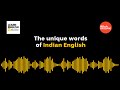 The unique words of indian english