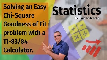 Statistics - Solving an Easy Chi-Square Goodness of Fit problem with a TI-83/84 calculator (#1)