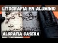 litografía en aluminio o algrafia casera paso a paso