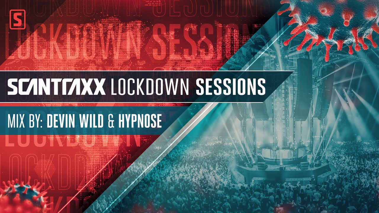 Scantraxx Lockdown Sessions With Devin Wild Hypnose Youtube