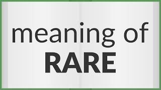 Rare Meaning Of Rare