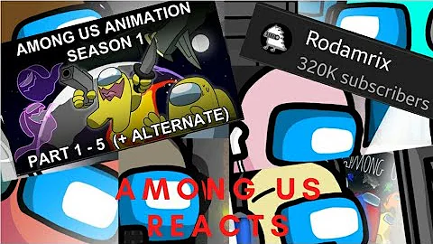 Among Us Reacts to Among Us animation (Made By Rodamrix) [Virtual ver.] || [Part  3] (With Maroon)