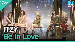 ITZY, Be In Love (있지, Be In Love)  [INK Incheon K-POP Concert]