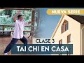 Como aprender  TAI CHI EN CASA - Nueva serie  - Clase # 3 -  reduce el ESTRES ☺️