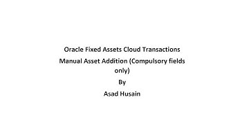 02  Manual Asset Addition Compulsory Fields only