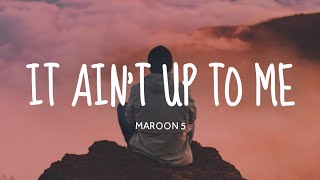 It Ain't Up To Me - Dylan Bernard (Lyrics)