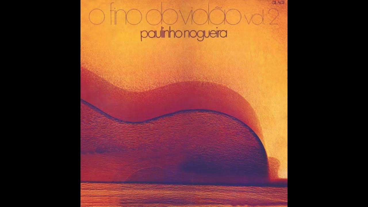 Paulinho Nogueira – O Fino Do Violão Vol. 2