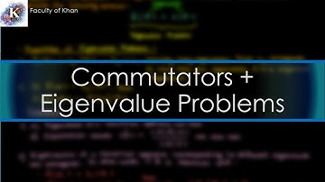 Commutators and Eigenvalues/Eigenvectors of Operators