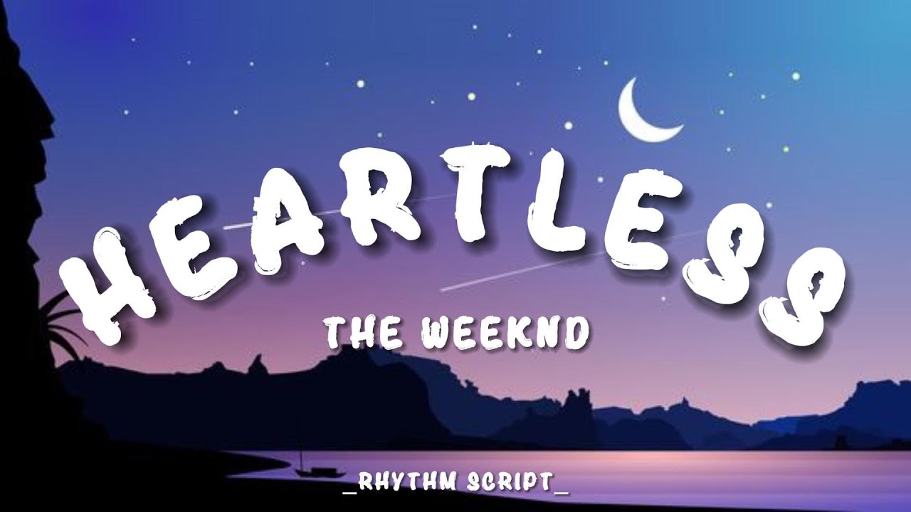 The Weeknd - Heartless (Lyrics - Rhythm Script) - YouTube