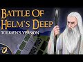 The Battle of Helms Deep – Book version | Lord of the Rings Lore