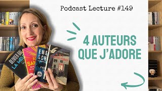 🌟📚 4 AUTEURS QUE J'ADORE - Podcast Lecture # 149