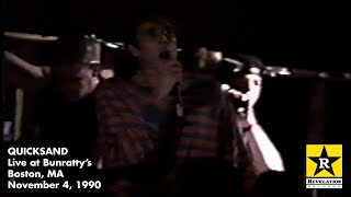 QUICKSAND - Live at Bunratty's - Boston, MA - November 4, 1990