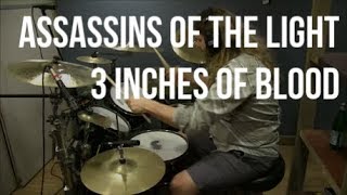 3 Inches of Blood - Assassins of the Light (Drum Cover)