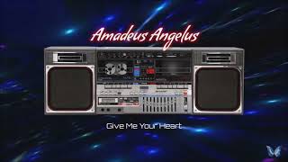 Amadeus Angelus - Give Me Your Heart Modern Talking Style