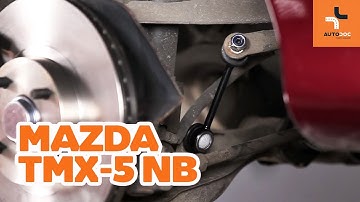 How to change front anti roll bar link on MAZDA MX-5 TUTORIAL | AUTODOC