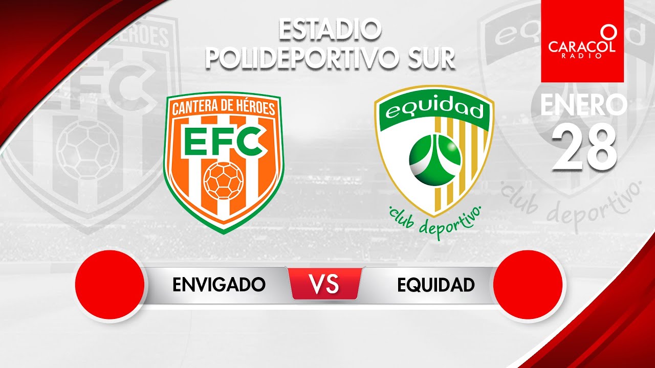 EN VIVO | Envigado vs La Equidad - Liga Colombiana por el Fenómeno del ...