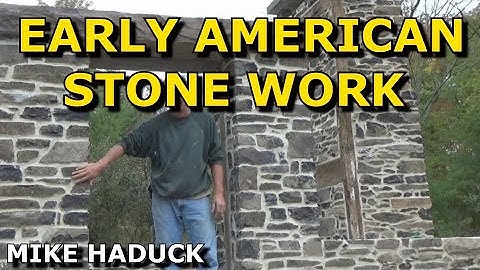 EARLY AMERICAN STONE WORK (Mike Haduck)