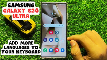 How to Add More Languages To Your Keyboard Samsung Galaxy S24 Ultra