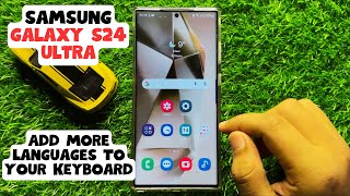 how to add more languages to your keyboard samsung galaxy s24 ultra