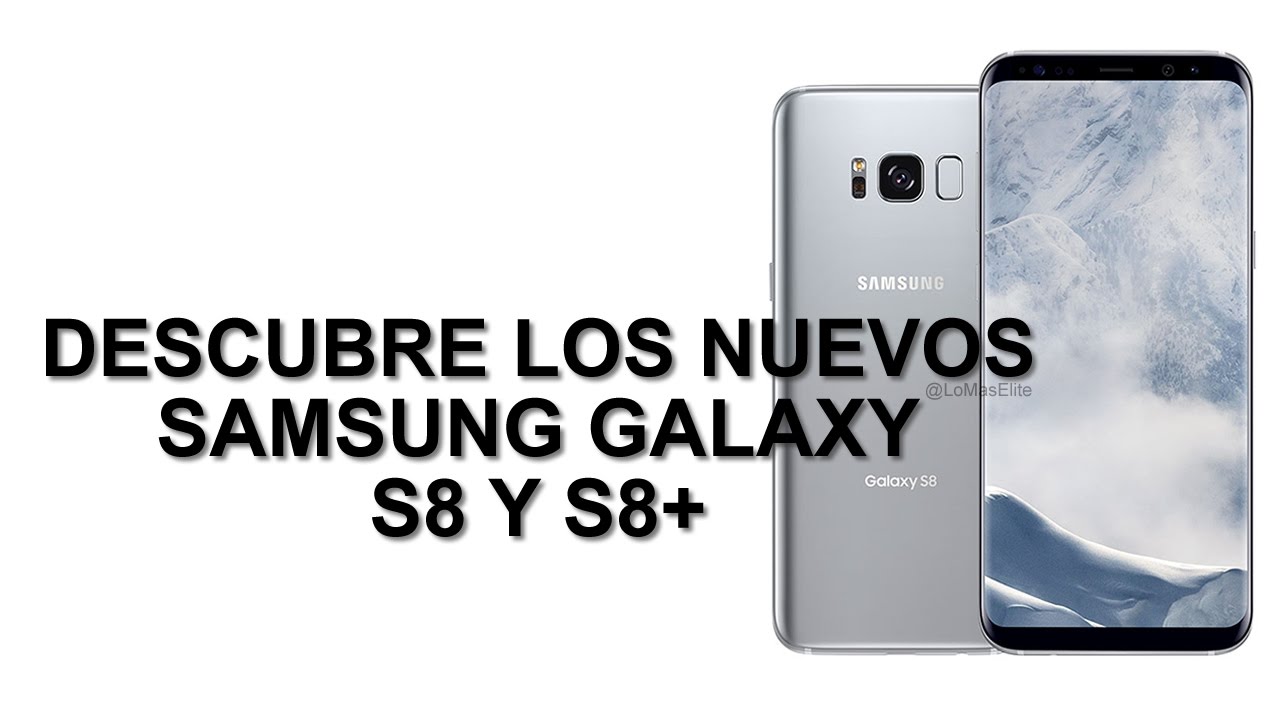 Samsung Galaxy S8 S8+ Características y especificaciones YouTube