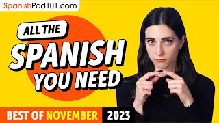 Your Monthly Dose Of Spanish - Best Of November 2023