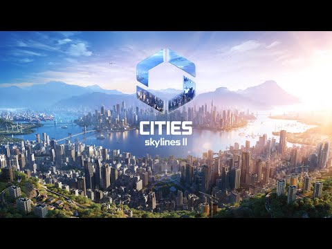 CitiesSkylinesII GameplayTrailer