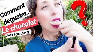 Comment déguster le Chocolat avec les 5 sens?