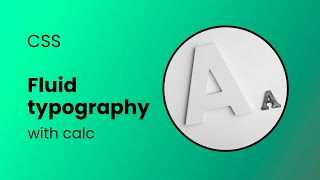 Fluid typography with calc in 3 minutes