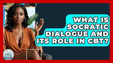 What Is Socratic Dialogue And Its Role In CBT? - CBT Toolkit