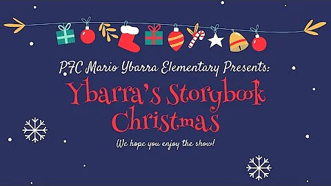 Ybarra Elementary's Storybook Christmas