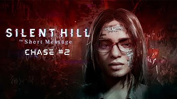 SILENT HILL: The Short Message - Chase #2 Walkthrough