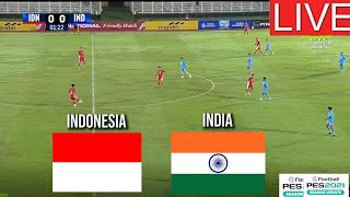 INDONESIA VS INDIA LIVE | INTERNATIONAL FRIENDLY MATCH U23 (PES) #indonesia #india