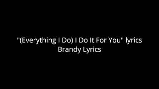 Brandy - Everything I Do (I Do It For You) Karaoke