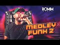 Medley funk 2   romim mahta  cd especial pra paredo  maro 2024