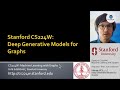 Học Máy với Đồ thị: Mô hình Sinh Sâu Deep Generative Models | Bài 15.1 | Stanford CS224W 2021 | S...