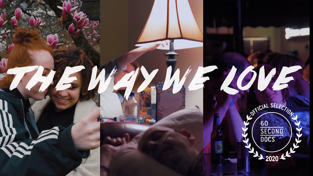 The Way We Love | What is Love?
