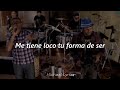 Los Auténticos Decadentes - Loco Tu Forma De Ser | Lyrics/Letra