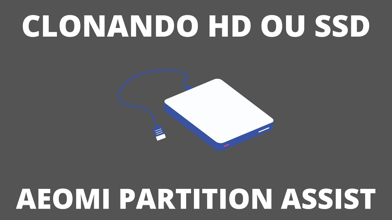 Clonando HD Ou SSD De Forma Fácil e Rápida - YouTube