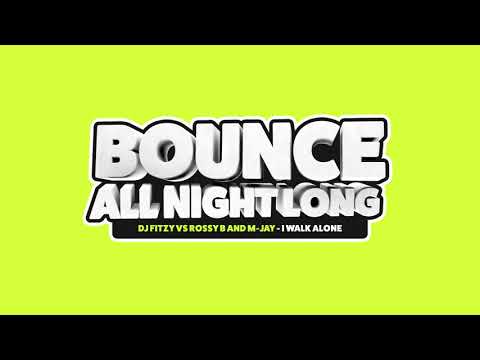 Fitzy Vs Rossy B & M Jay - I Walk Alone