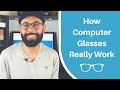 How Computer Glasses Really Work | Professional Education
