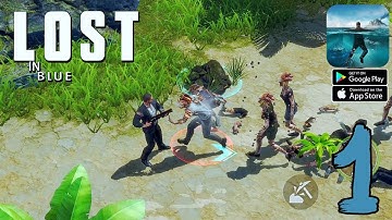 Lost in Blue - Gameplay Walkthrough Part 1 - Tutorial (Android,IOS)