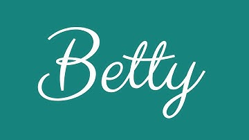 Learn how to Sign the Name Betty Stylishly in Cursive Writing
